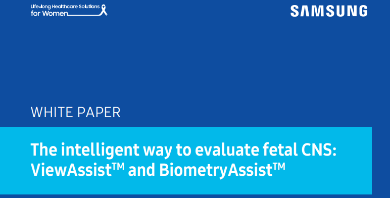 White paper on fetal brain ultrasound using ViewAssist™ and BiometryAssist™ for automated CNS evaluation in prenatal care.