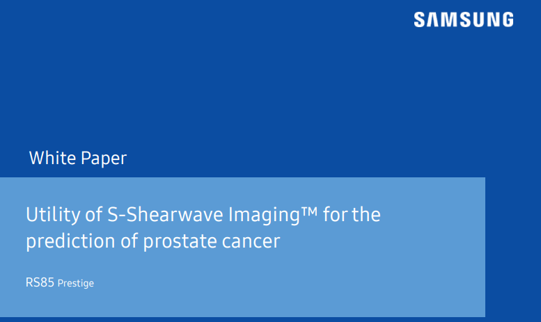 White Paper on Prostate Cancer Diagnosis Using S-Shearwave Imaging™ and Ultrasound Elastography