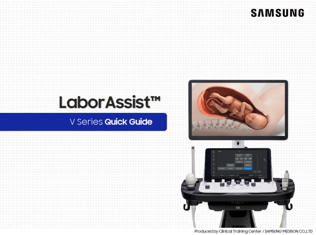 Quick guide on LaborAssist™ for fetal head position and labor assessment using intrapartum ultrasound on the Samsung V8, V7, and V6 ultrasound systems