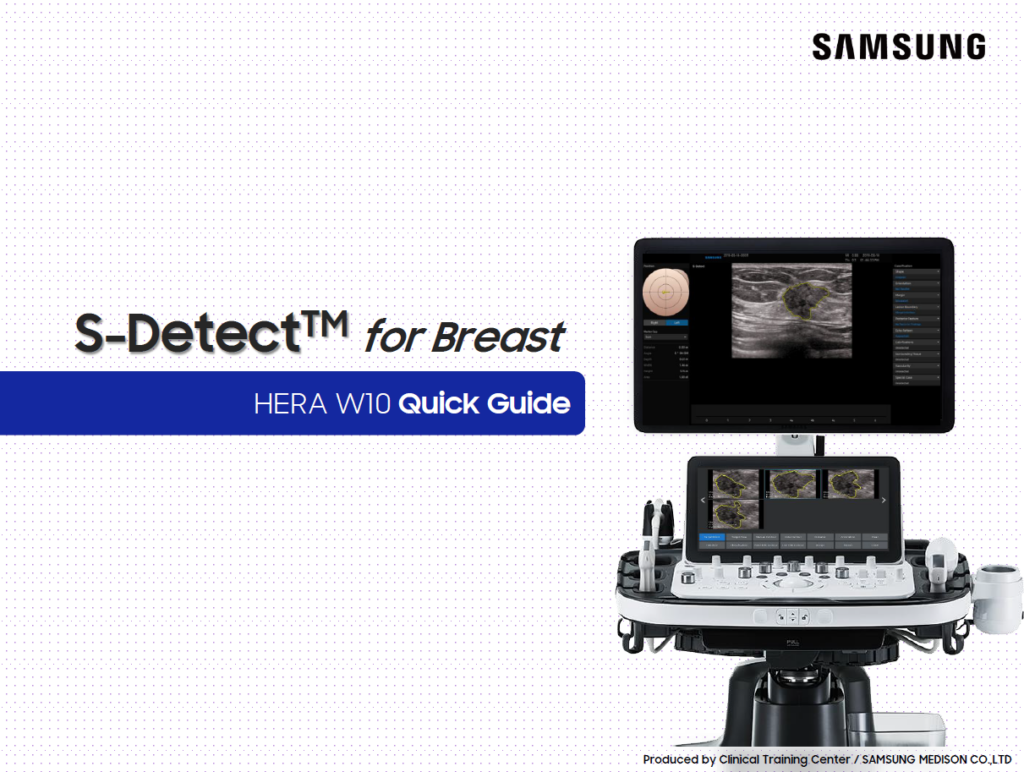 Quick guide on S-Detect™ for breast ultrasound using BI-RADS classification on the Samsung HERA W10 ultrasound machine