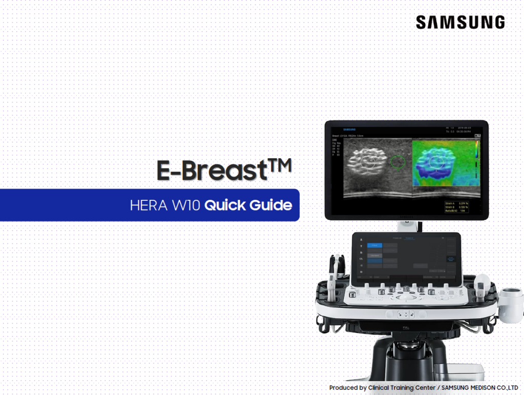 Quick Guide on how to use E-Breast™ for breast ultrasound with ElastoScan+ on HERA W10