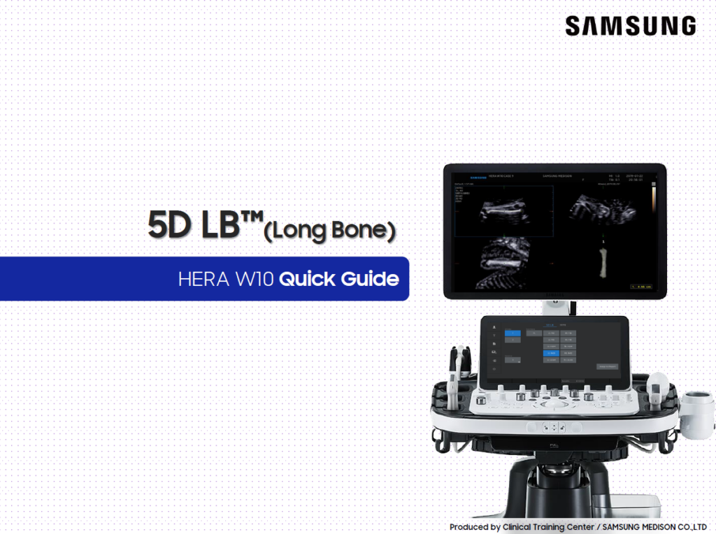Quick Guide on how to use 5D LB™ for fetal long bone imaging on the HERA W10